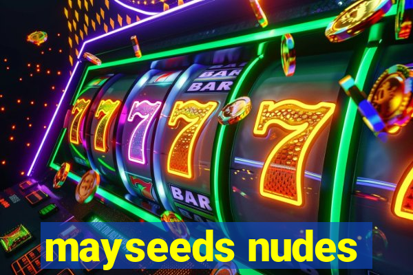 mayseeds nudes